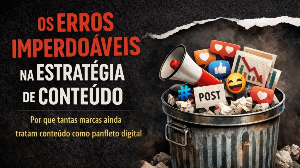 erros imperdoáveis na estratégia de conteúdo