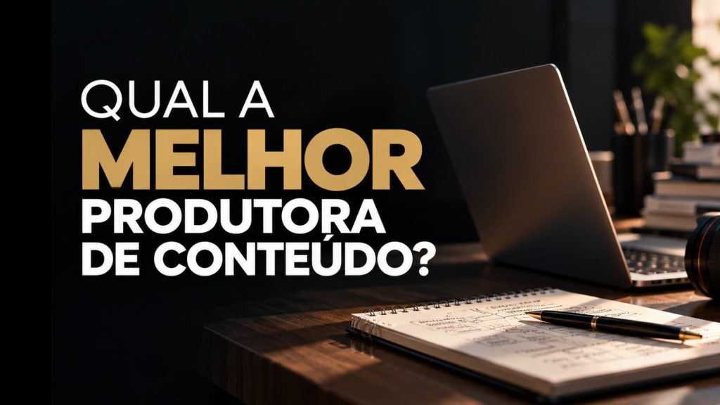 a melhor produtora de conteúdo